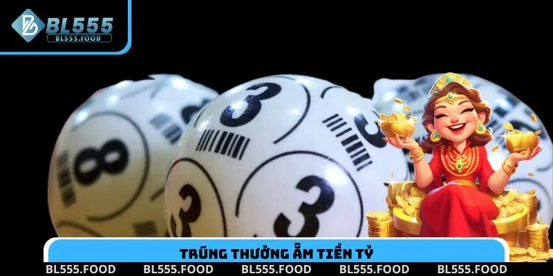 Trúng thưởng ẵm tiền tỷ